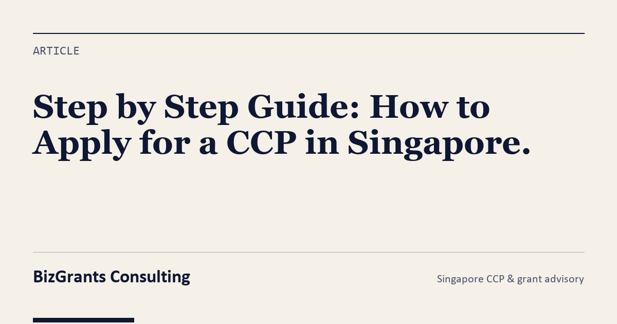 How to Apply for a CCP in Singapore | BizGrants